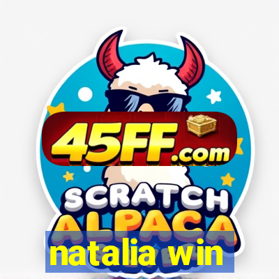 natalia win